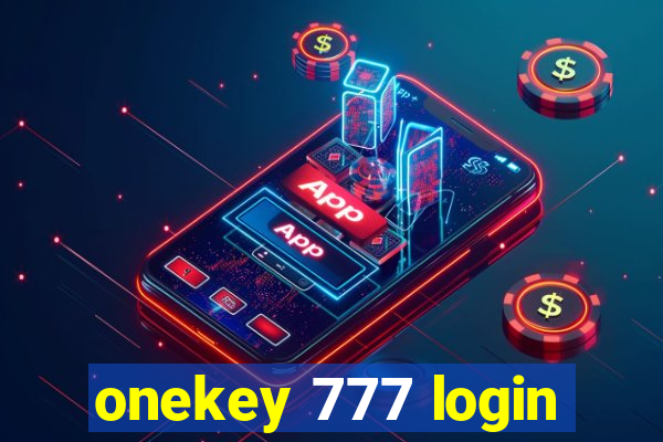 onekey 777 login